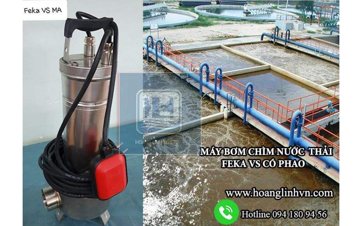 Vì sao nên sử dụng bơm chìm FEKA VS để bơm nước thải